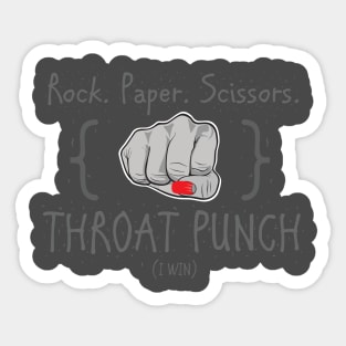 Rock. Paper. Scissors. Throat Punch I Win Shirt For Women Sticker